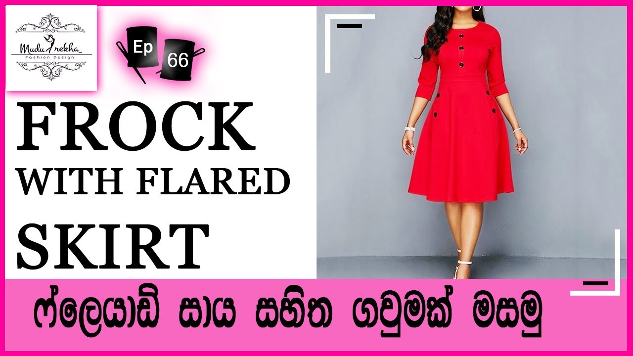 උත්සව සමයට ලස්සන ගවුමක්  / How to cut Frock with Flared skirt