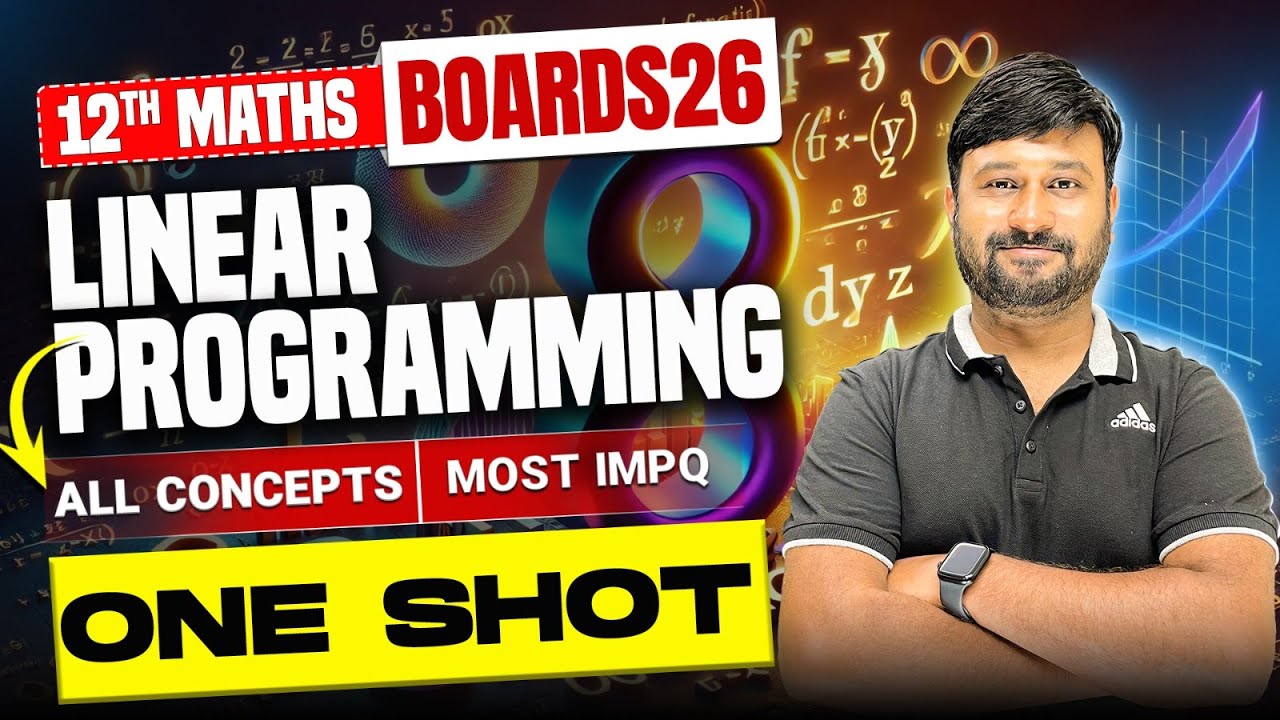 Linear Programming Problems in One Shot! | Complete Chapter 12 for Class 12 Maths Boards 2026 Exams