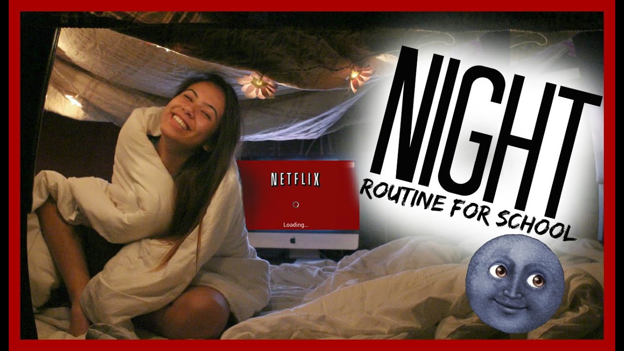 NIGHT ROUTINE FOR SCHOOL 2015
