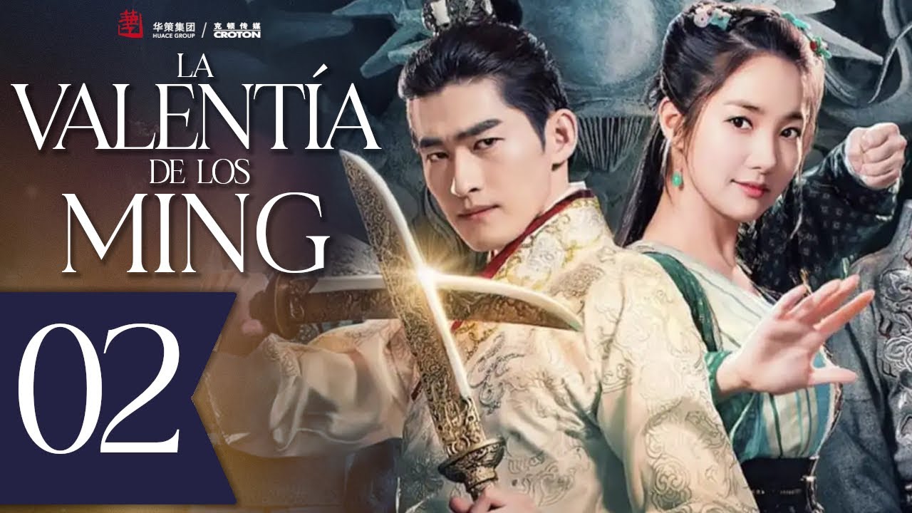 【SUB ESPAÑOL】 ▶ La Valentía de los Ming - Braveness of the Ming - 锦衣夜行  (Episodio 02)