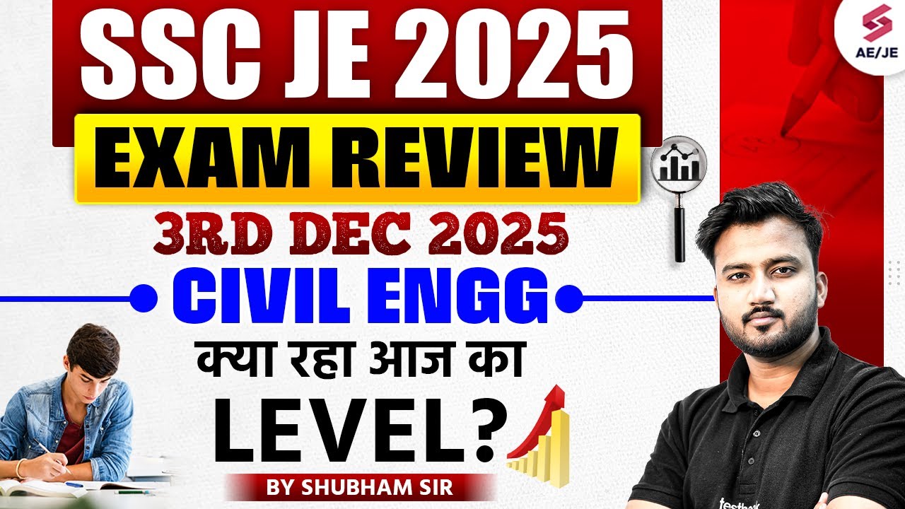 SSC JE Exam Review 2025 for SSC JE Civil 2025 | SSC JE Civil Exam Analysis by Shubham Sir