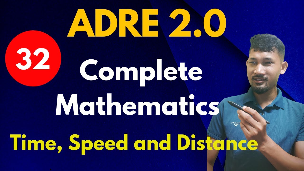 ADRE 2.0 || Complete Mathematics || Time, speed and Distance || part 1
