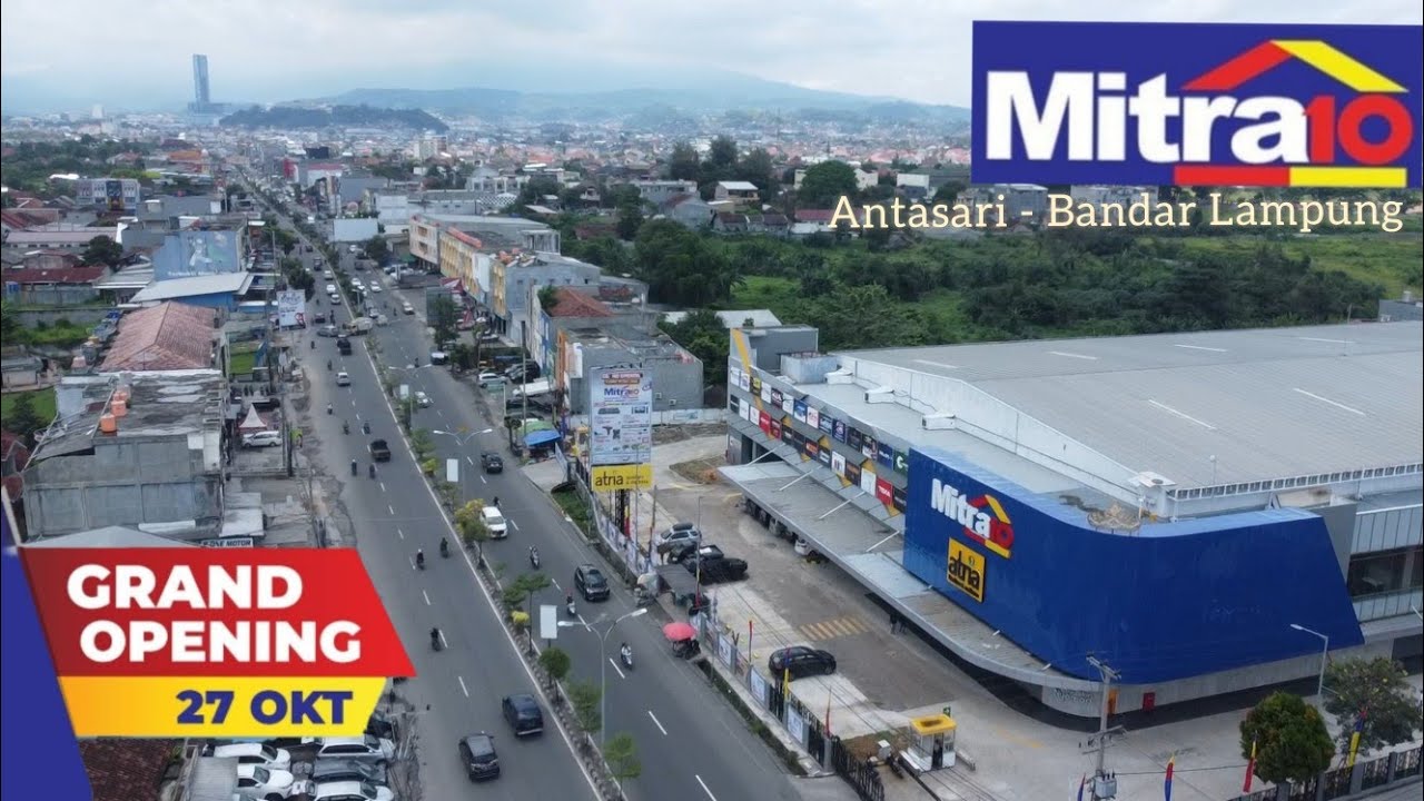 Grand Opening Mitra 10 Antasari Bandar Lampung @MitraTen