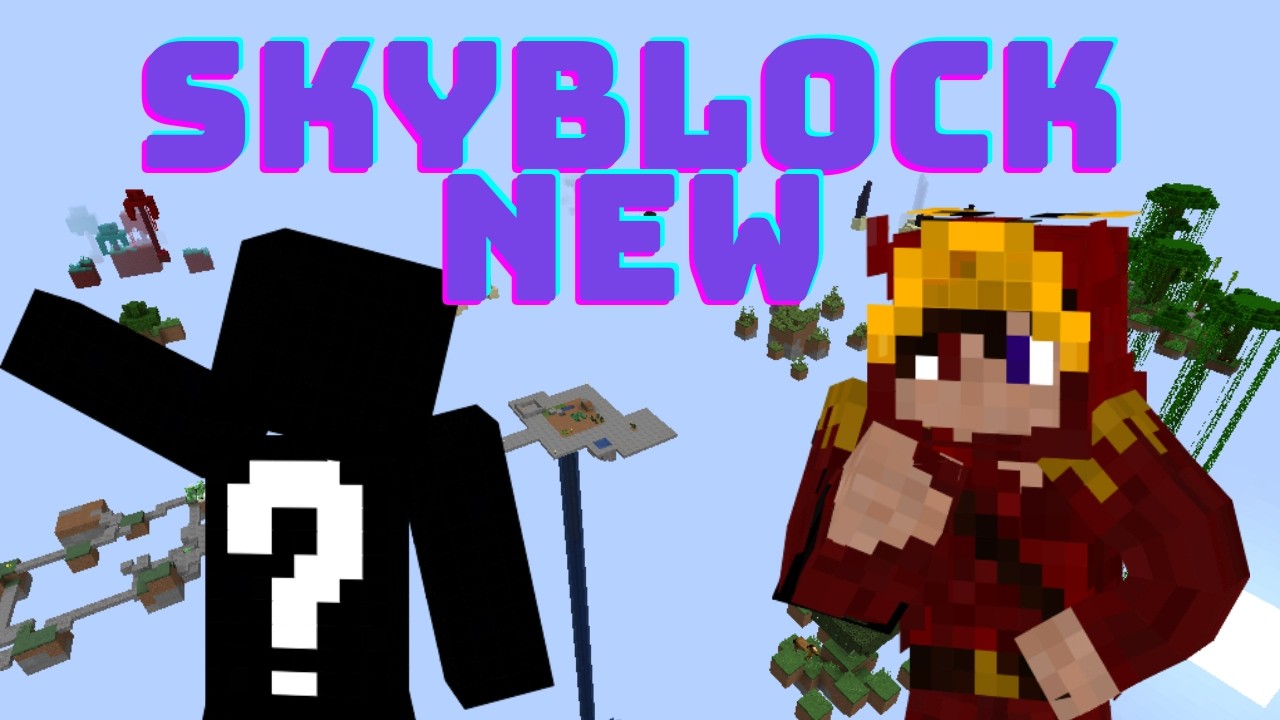 Riproviamo con le Skyblock