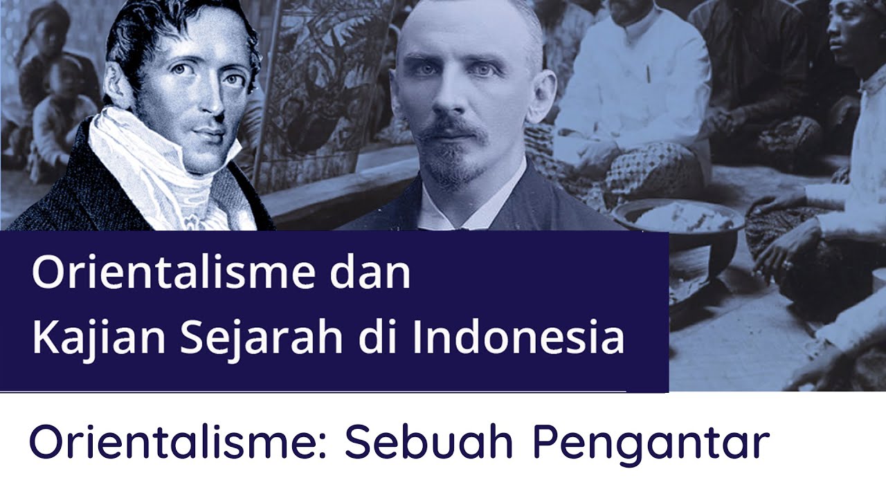 Oriantalisme: Sejarah dan Definisinya