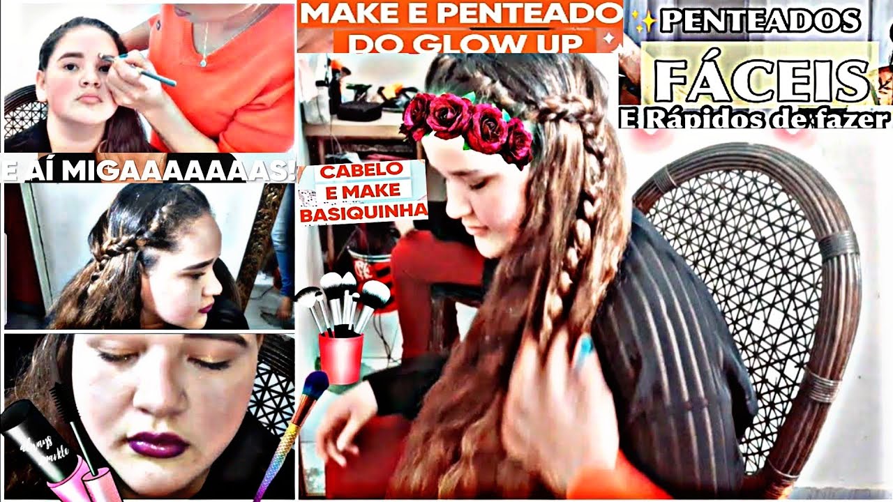 Penteado e make F&aacute;cil|TUTORIAL