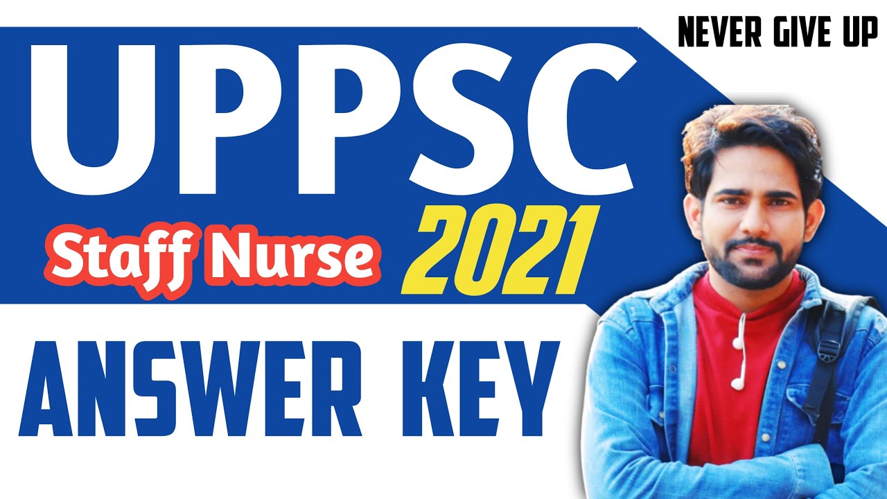 UPPSC NURSING ANSWER KEY | ANSWER KEY UPPSC STAFF NURSE |  NURSING QUESTION ANSWER | #uppscnursing