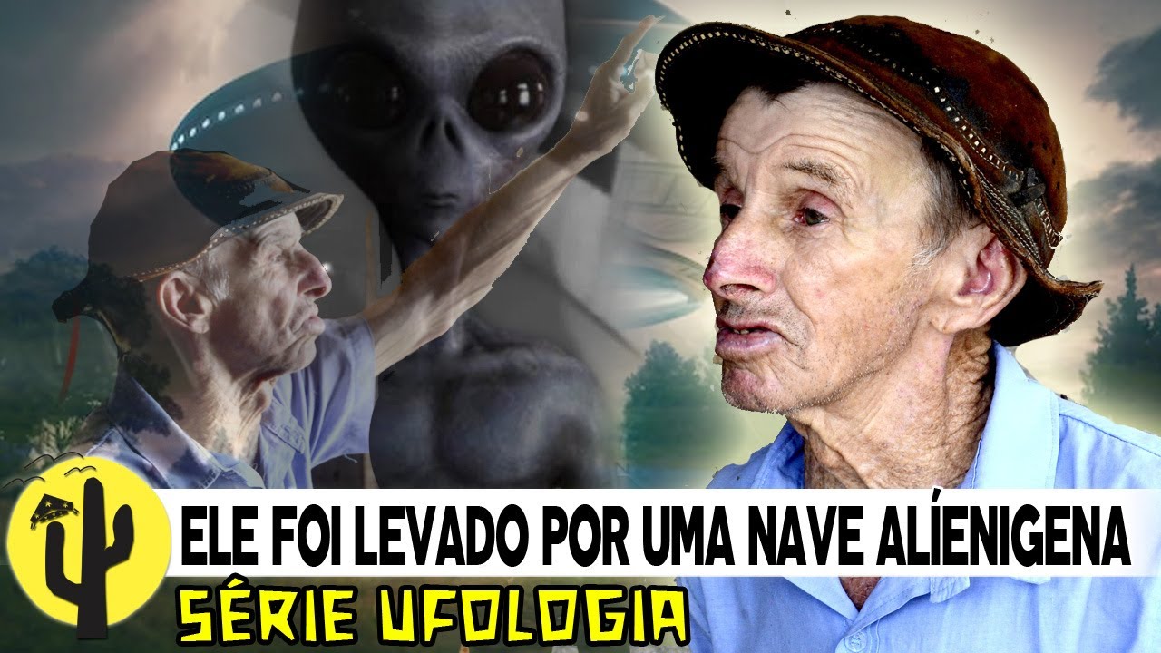 [SÉRIE UFOLOGIA] Ele foi LEVADO por uma NAVE ALIENÍGENA e conta o que VIU 🌵