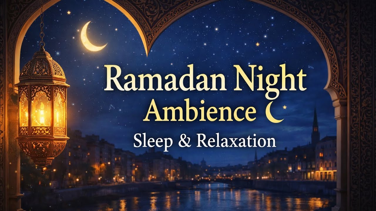 Ramadan Night Ambience 🌙 Calm City at Night for Deep Sleep (2 Hours)