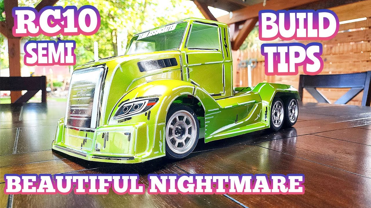 Rc10 American Custom Semitruck issues and build tips