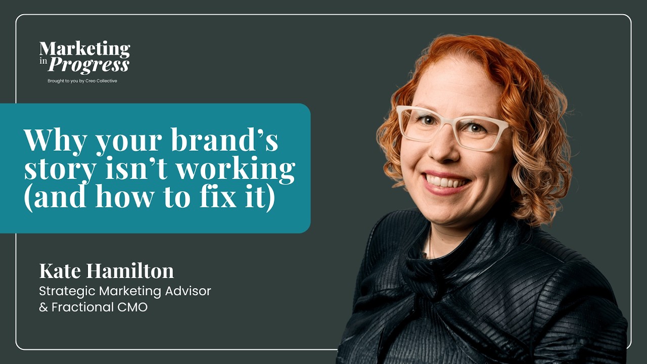 Why your brand’s story isn’t working (and how to fix it) with Kate Hamilton