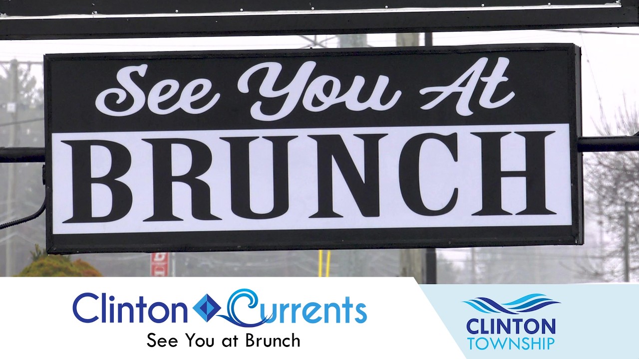 Clinton Currents: See You at Brunch