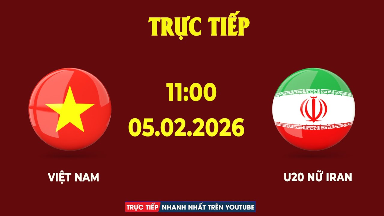 U20 Nữ Việt Nam vs U20 Nữ Iran | Màn Lội Ngược Dòng Kịch Tính Của Những Cô Gái Vàng VN