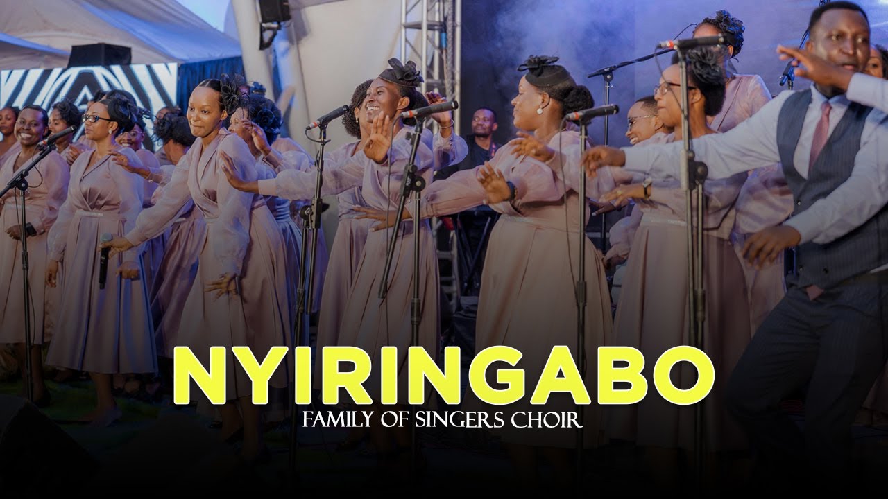 NYIRINGABO By FAMILY OF SINGERS Video Official Record 2023