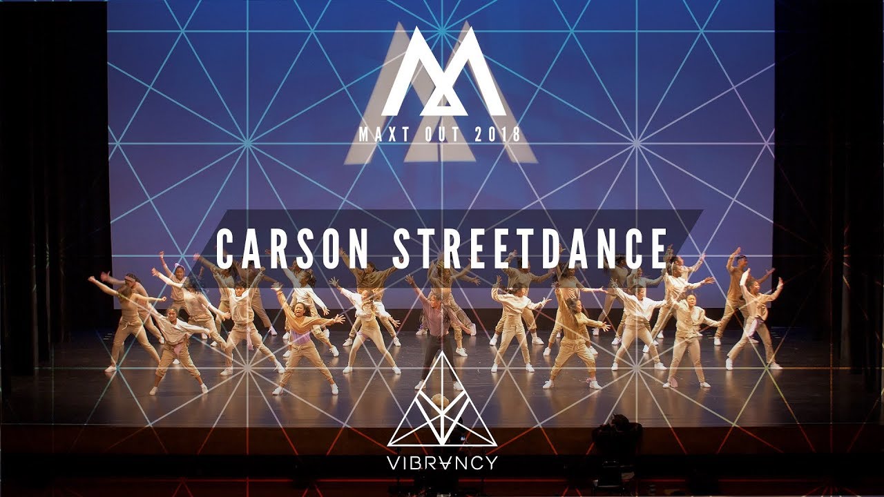 Carson Streetdance | Maxt Out 2018 [@VIBRVNCY 4K]