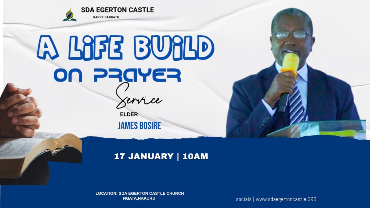 LIVE: \\ CHURCH SERVICE “A LIFE BULD ON PRAYERS”  \ ELDER. JAMES BOSIRE