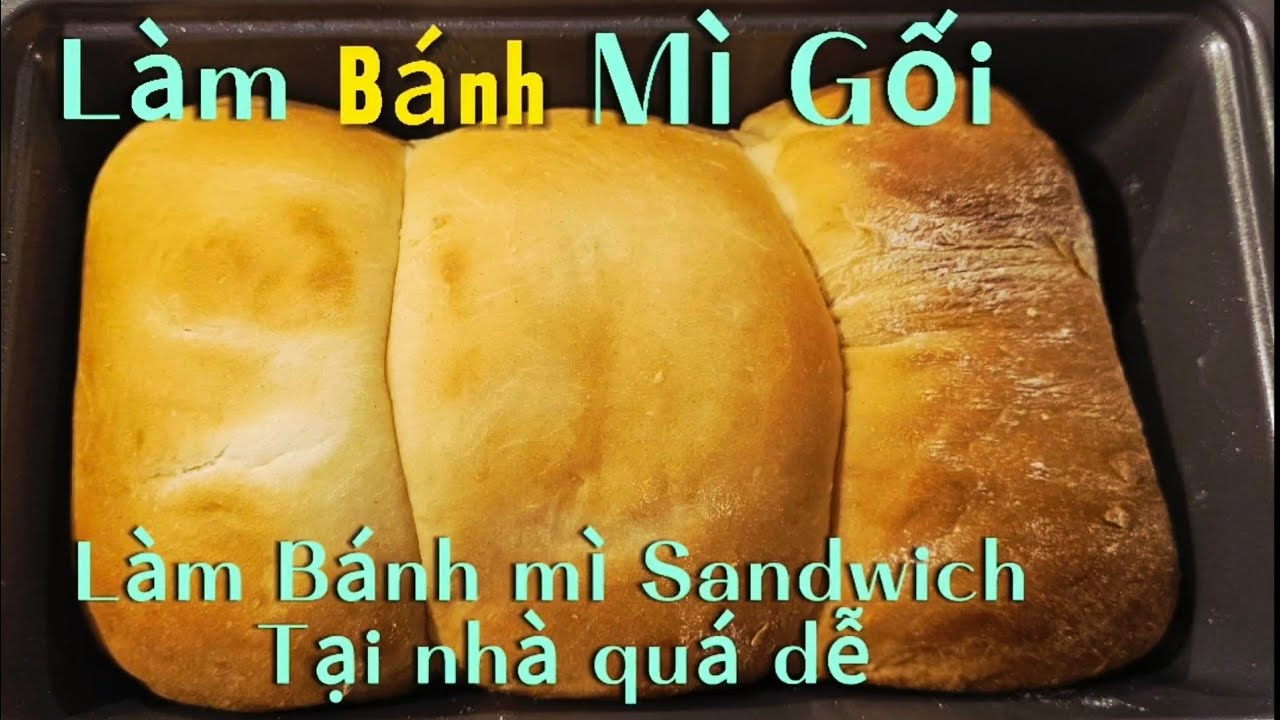 Cách làm Bánh Mì Gối tại nhà mềm không bị khô| cách làm Bánh Mì Sandwich nhanh đơn giản ngon