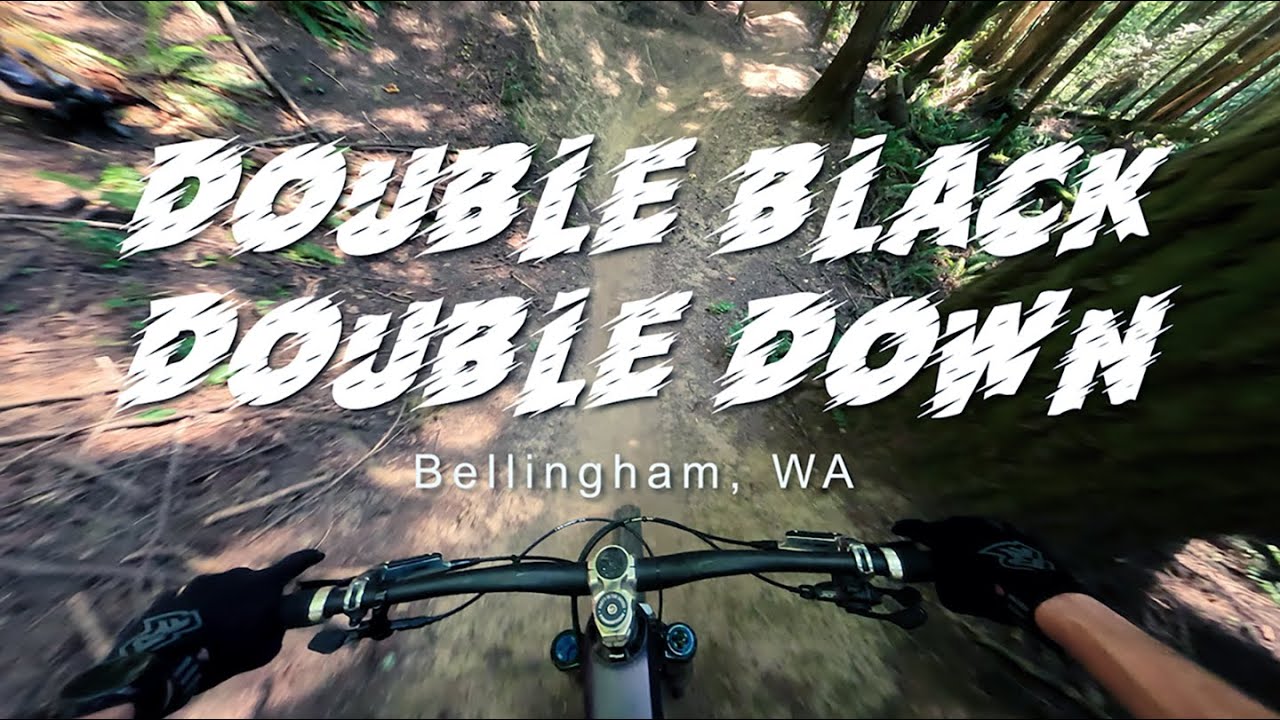Double Black / Double Down | Bellingham, WA