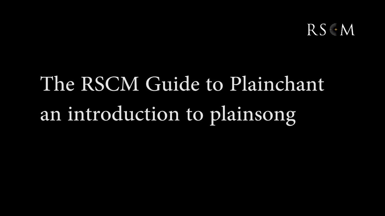 RSCM Guide to Plainchant