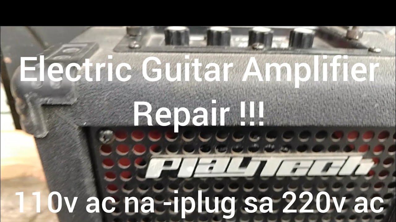 Electric Guitar Amplifier Rapair ,110 na i - plug sa 220 #guitar #amplifier @erictronicsph2198