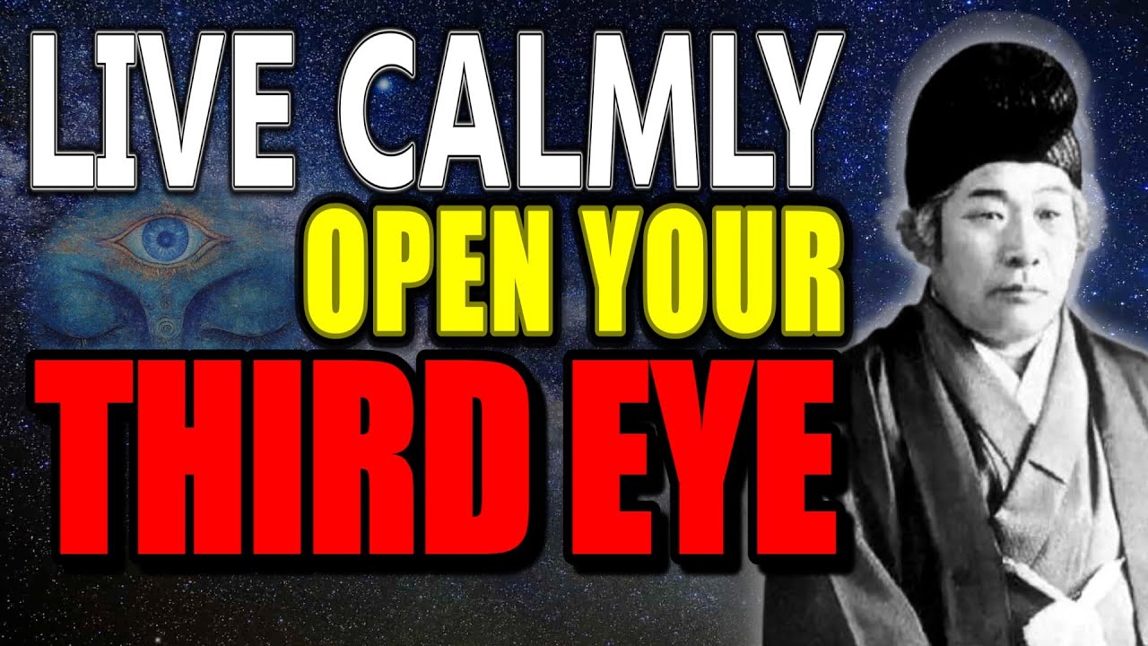 LIVE CALMLY: The Japanese Secret to Open Your Third Eye【WisdomfromJapaneseLegends】