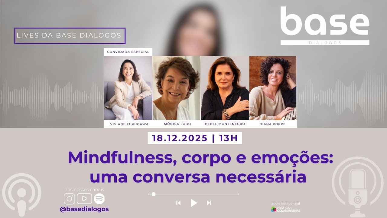 Mindfulness, corpo e emoções: uma conversa necessária