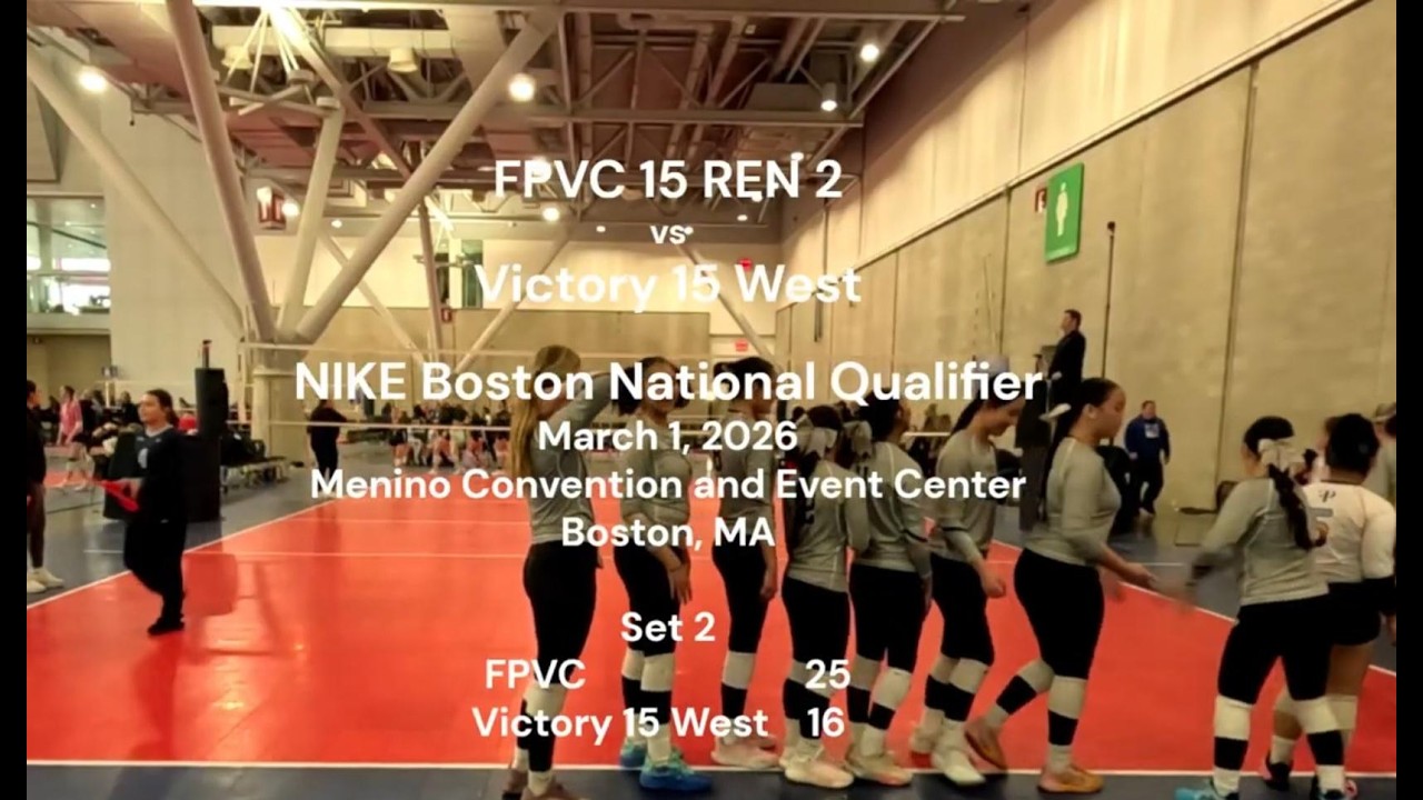 FPVC 15 REN 2 vs Victory 15 West NIKE Boston National Qualifier March 1, 2026 Set 1