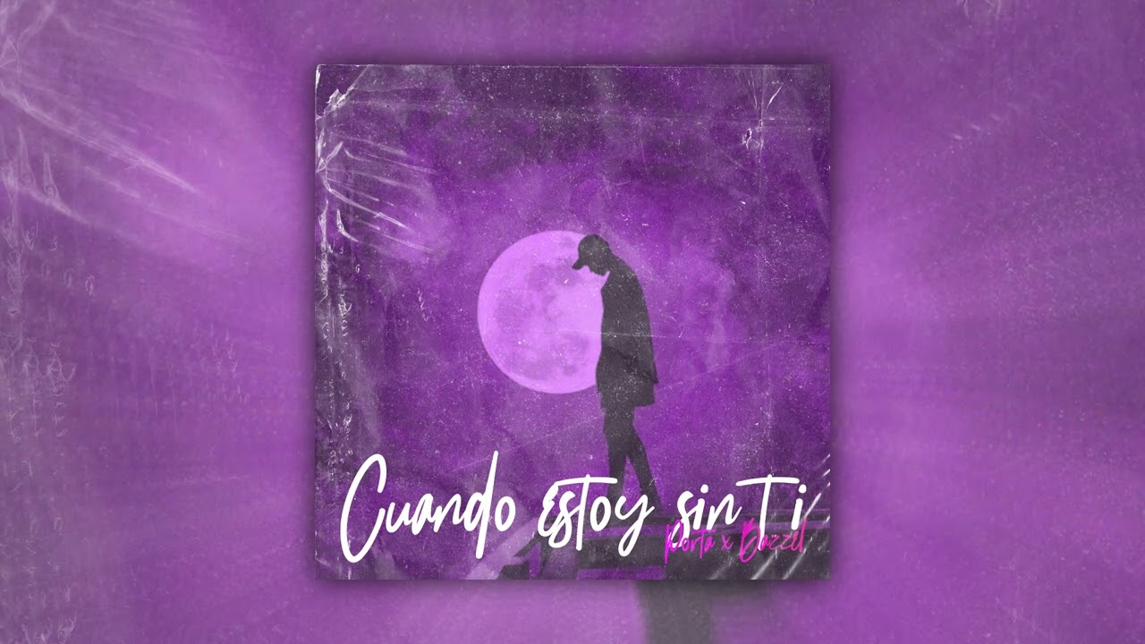 Cuando estoy sin ti | BAZZEL x PORTA (Oficial Audio) 2007.