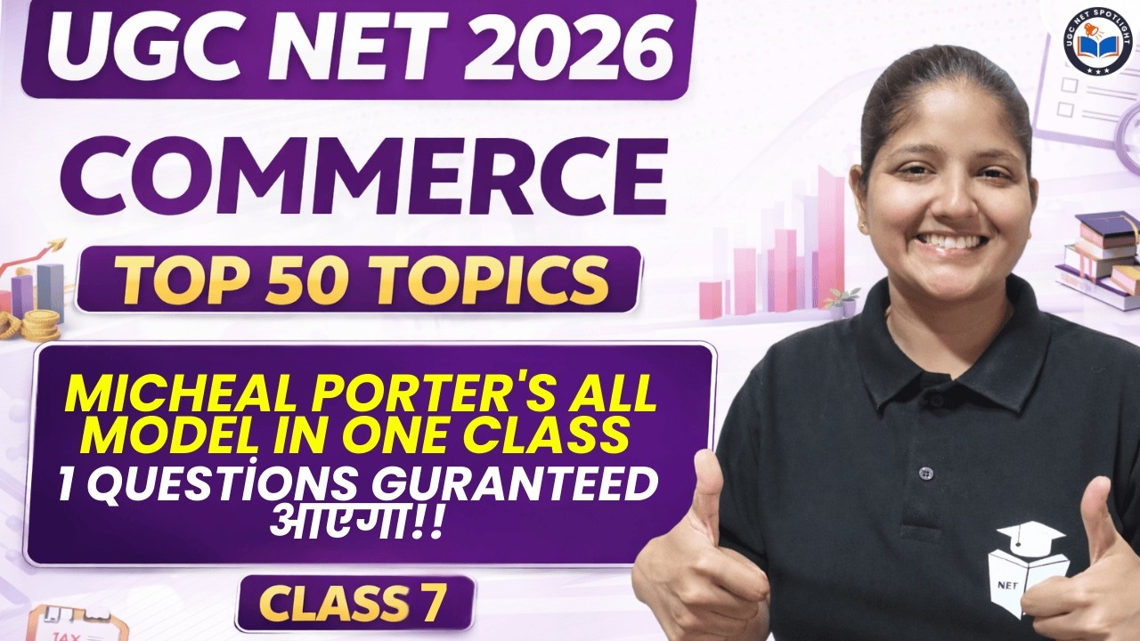 UGC NET Commerce 2026 | Paper 2 Commerce Top 50 Topics | Micheal Porter's All Models in One Class