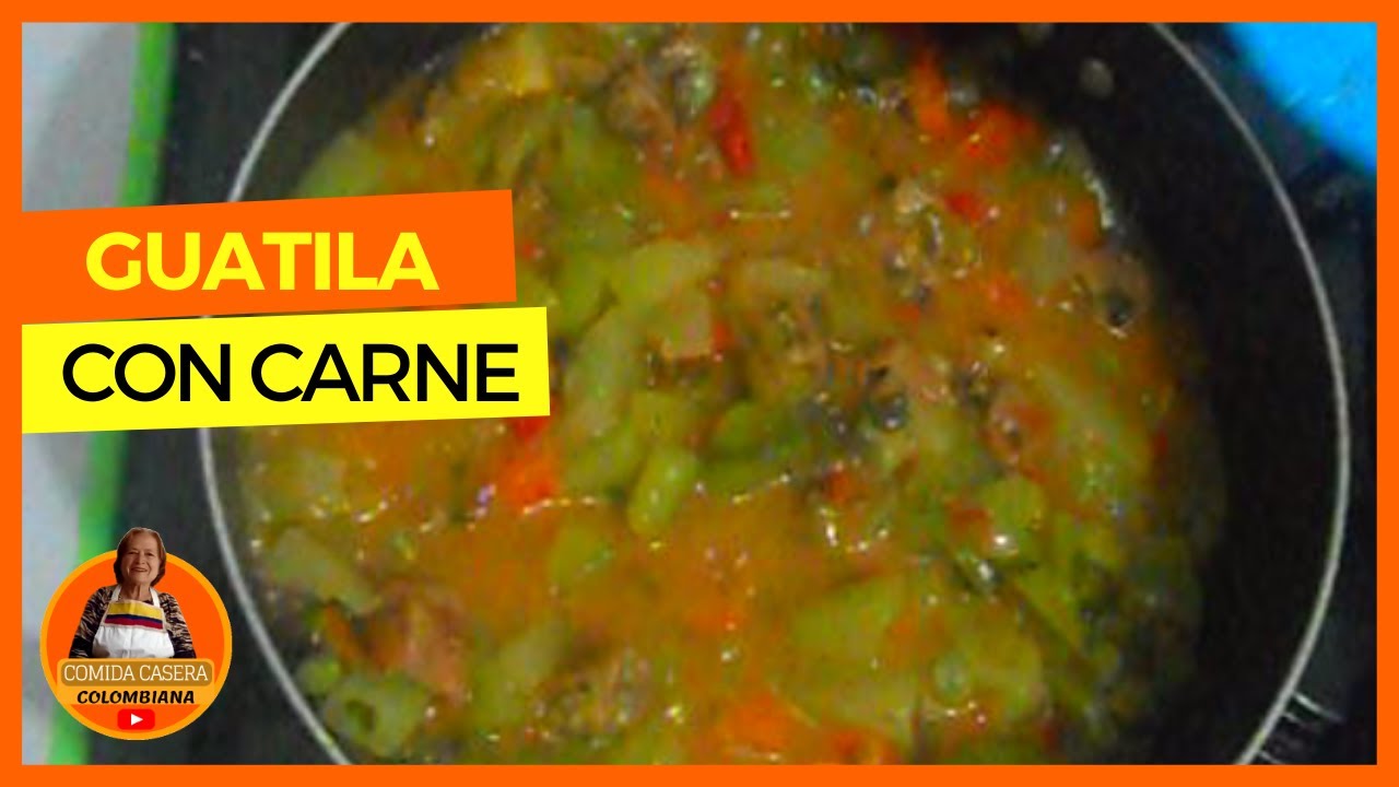 😋C&oacute;mo PREPARAR GUATILA Con CARNE GUISADA 😋 ECON&Oacute;MICA Y DELICIOSA😍