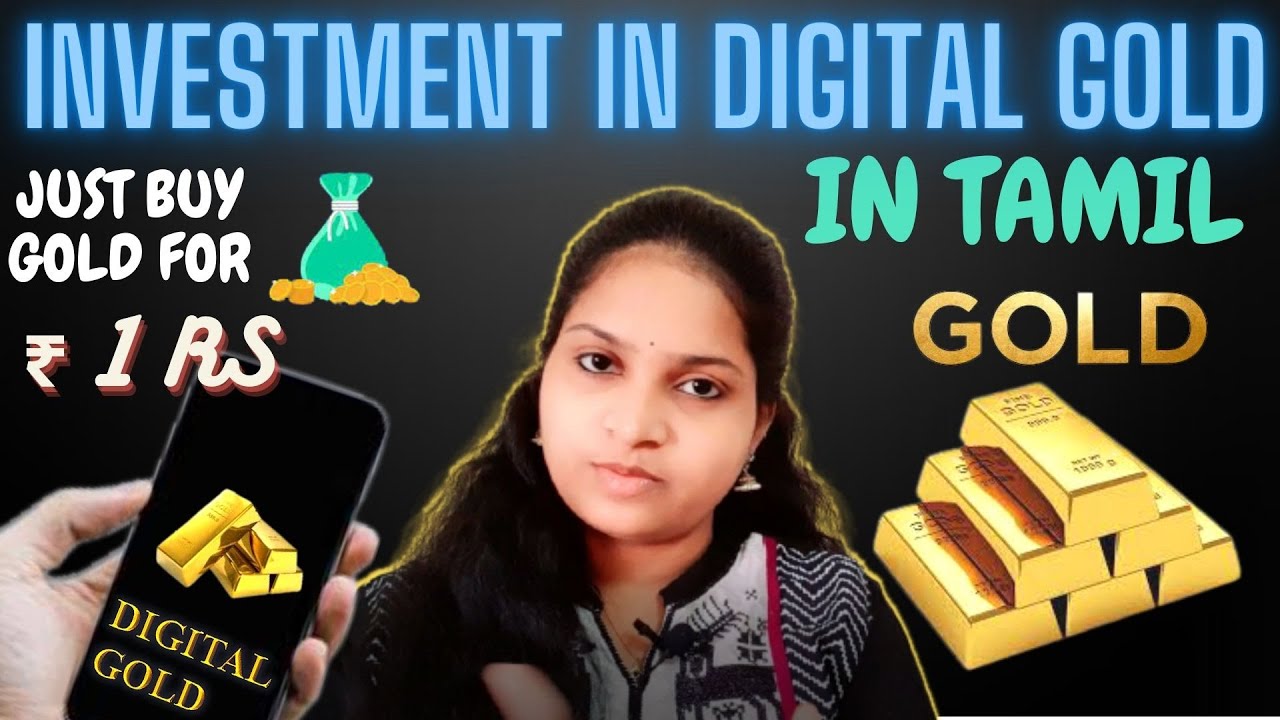 Digital Gold in Tamil | How to Buy Digital Gold in Tamil | Benefits of Digital Gold | Tamil |#invest