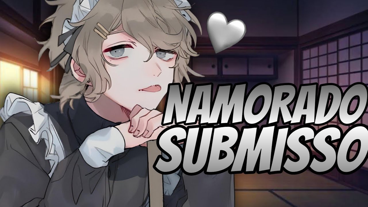 [ASMR ANIME] Namorado Sendo Submisso Por 1 Dia ❤️🔥