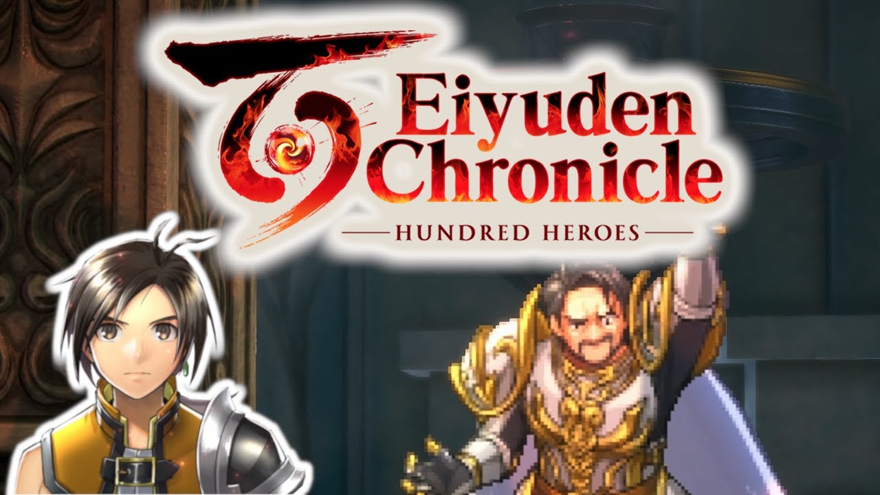 The Final Battle Against Dux! 🗻 Eiyuden Chronicle: Hundred Heroes (Part 217 FINAL)