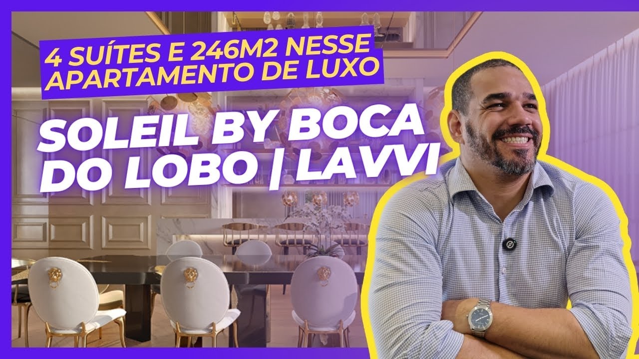 Tour Exclusivo: Apartamento Decorado 246m² no Soleil by Boca do Lobo - Lavvi