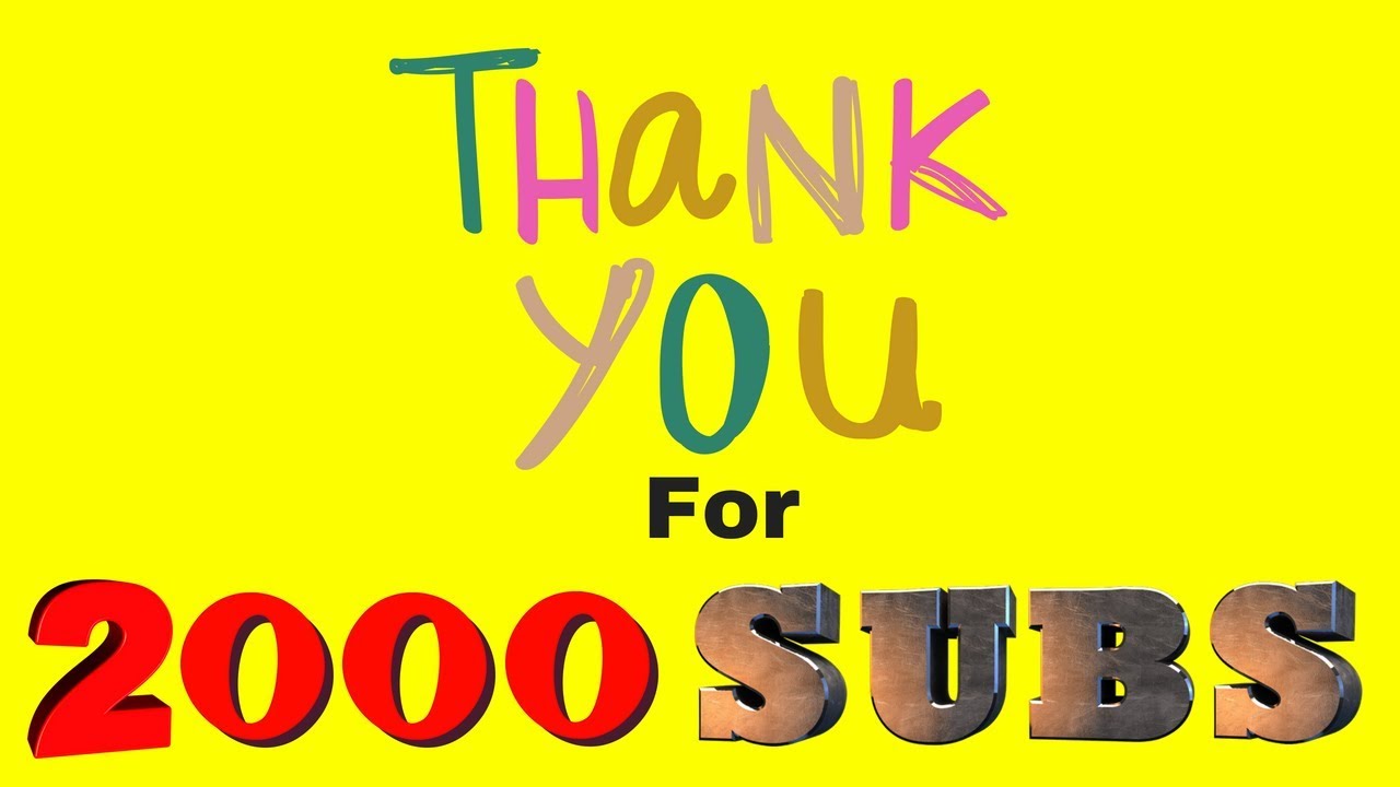 2k subscribers special  thank you for 2000 subs funny video thanks
