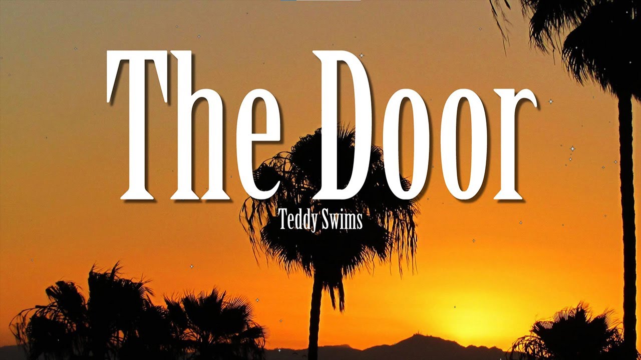 Teddy Swims - The Door (Lyrics)