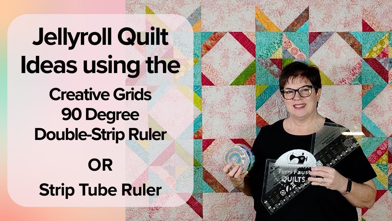Jellyroll Quilt Ideas using the Creative Grids 90 Degree Double-Strip Ruler or the Strip Tube Ruler