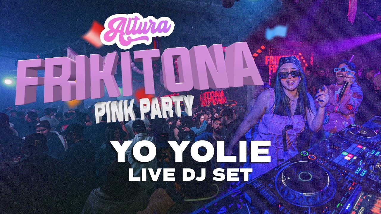 Yo Yolie | LIVE FROM FRIKITONA: PINK PARTY (Reggaeton, Perreo, Guaracha, Hip Hop)
