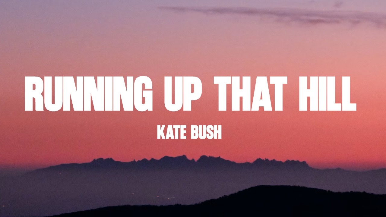 Kate Bush - Running Up That Hill (Lyrics) | Stranger Things 4 Soundtrack