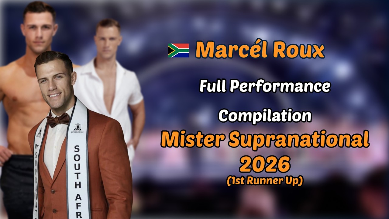Marc&eacute;l Roux&rsquo;s (South Africa) Full Performance Compilation | Mister Supranational 2026 1st Runner-Up