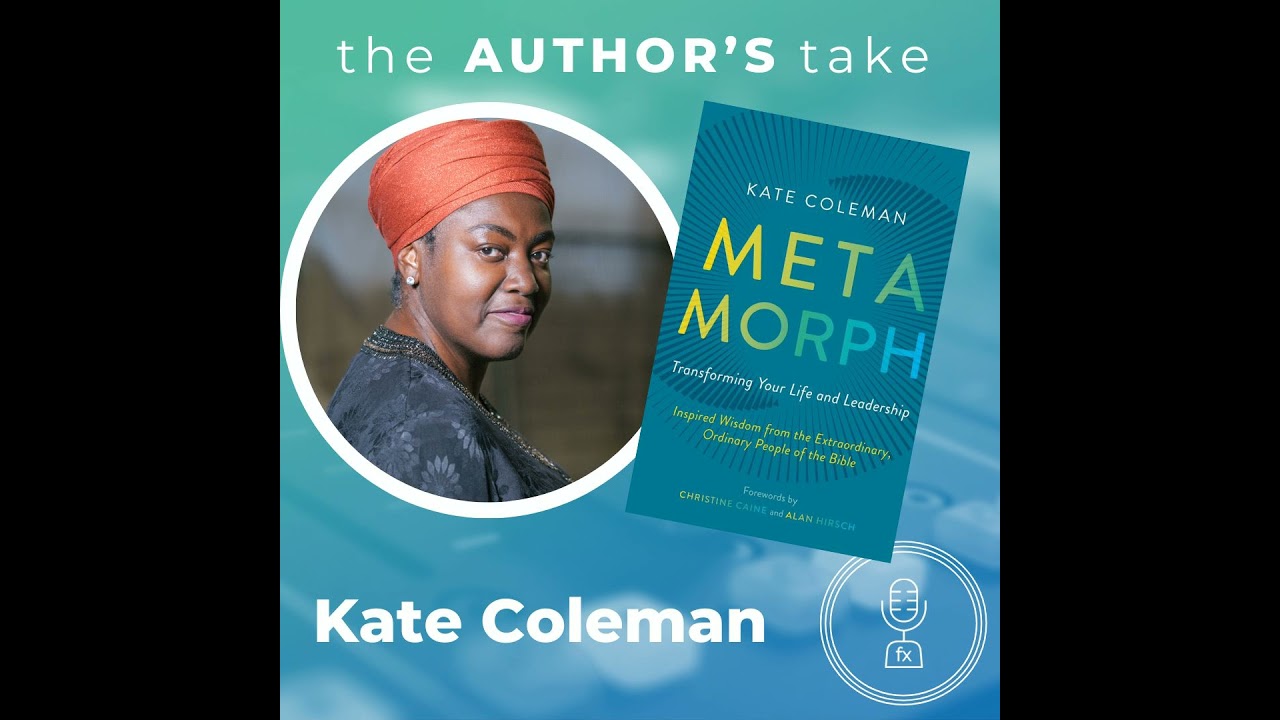Ep 021 [The Author’s Take] Kate Coleman – METAMorph