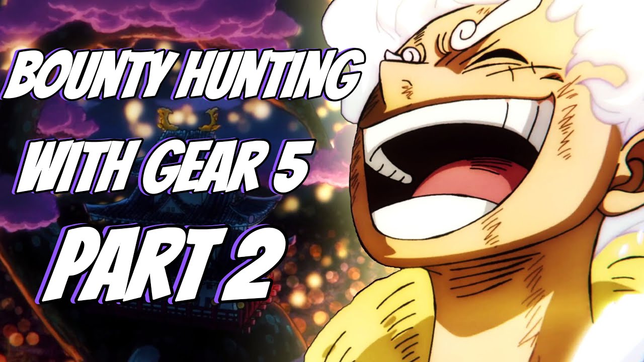 Bounty hunting With Gear 5 Part 2! + 1M Bounty | Haze Piece PvP