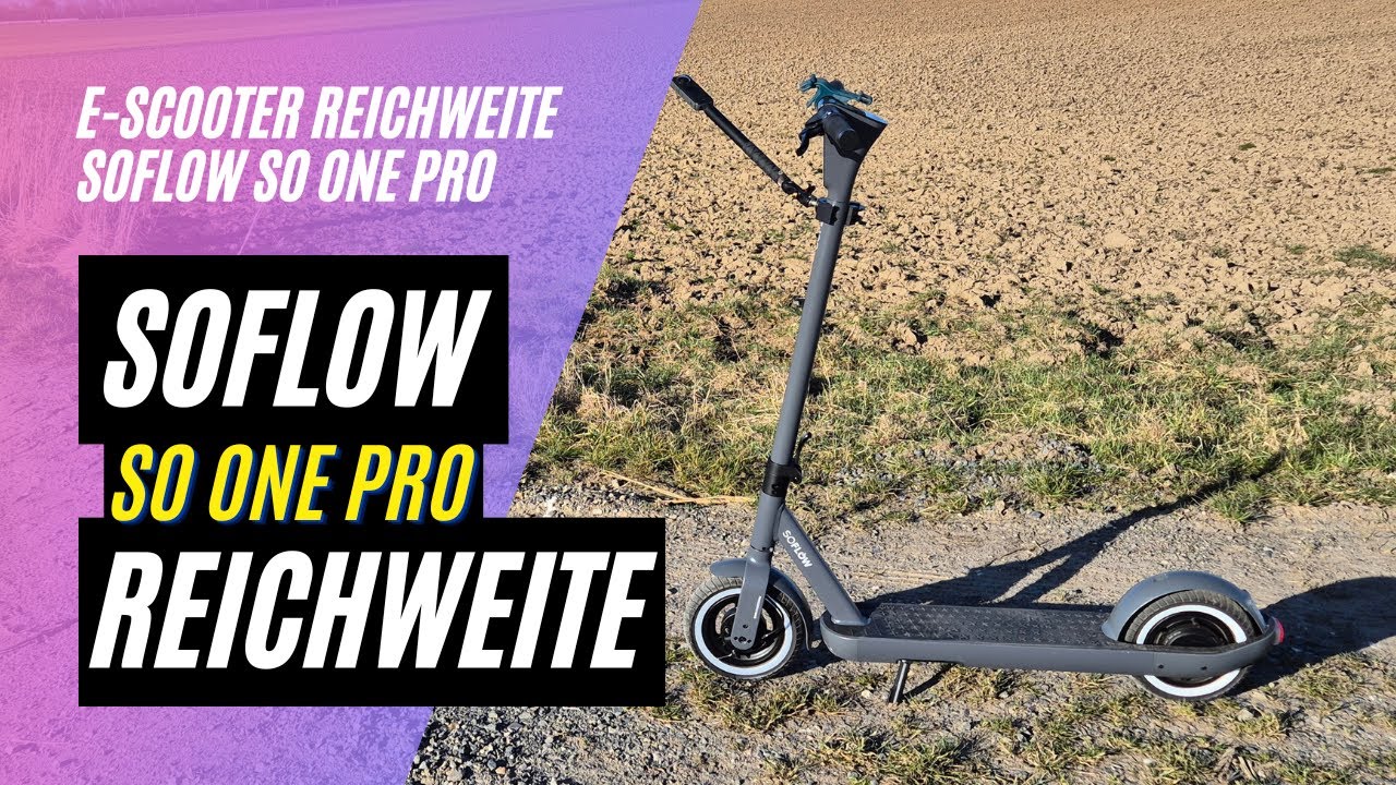 🛴 SoFlow SO ONE PRO  🏆 Reichweitentest (48V, 10AH; 400W)