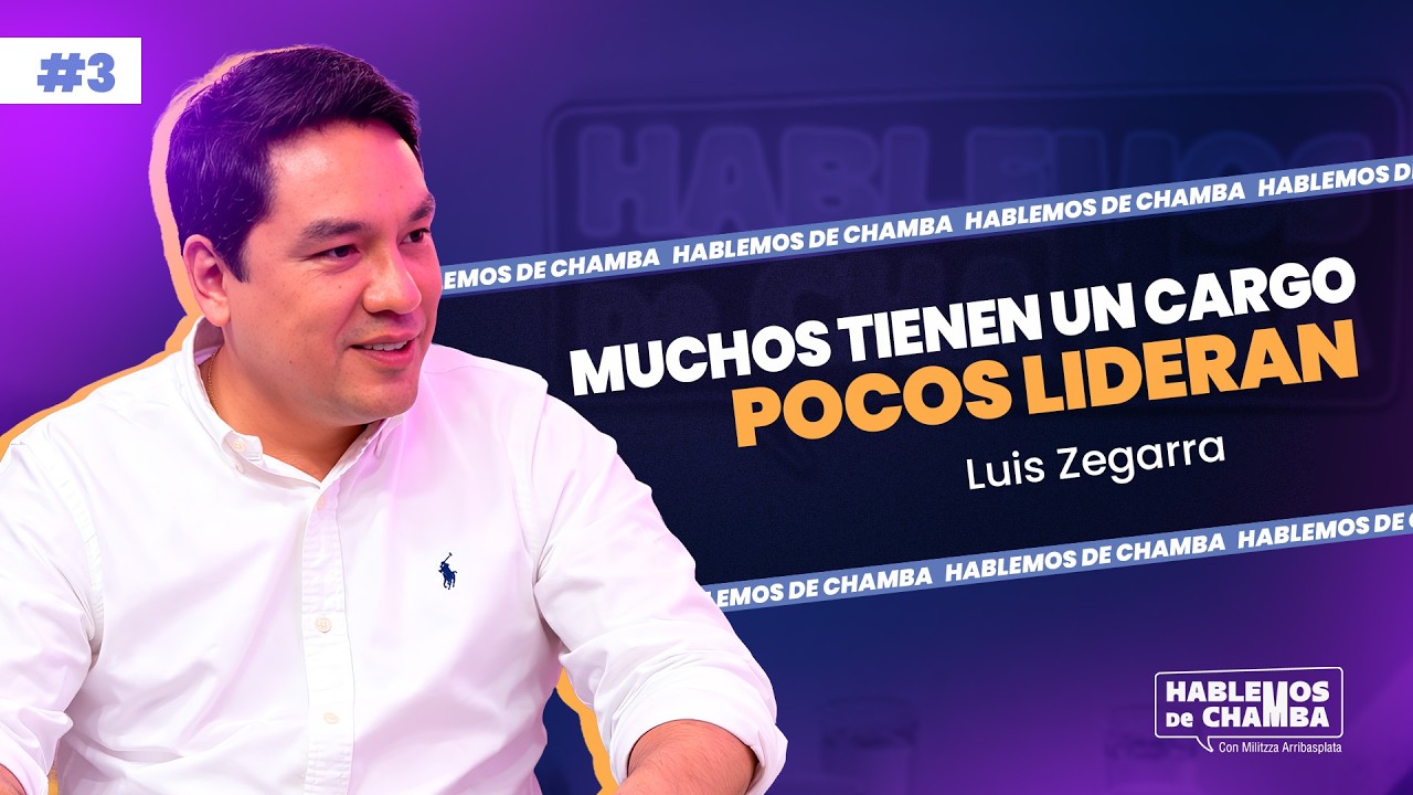 Ser líder no es ser jefe: La verdad que nadie te dice con Luis Zegarra