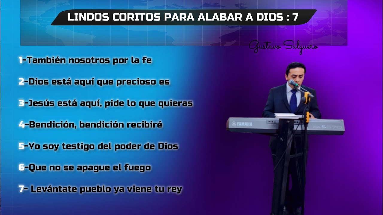 LINDOS CORITOS PARA ALABAR A DIOS  ( 7 )