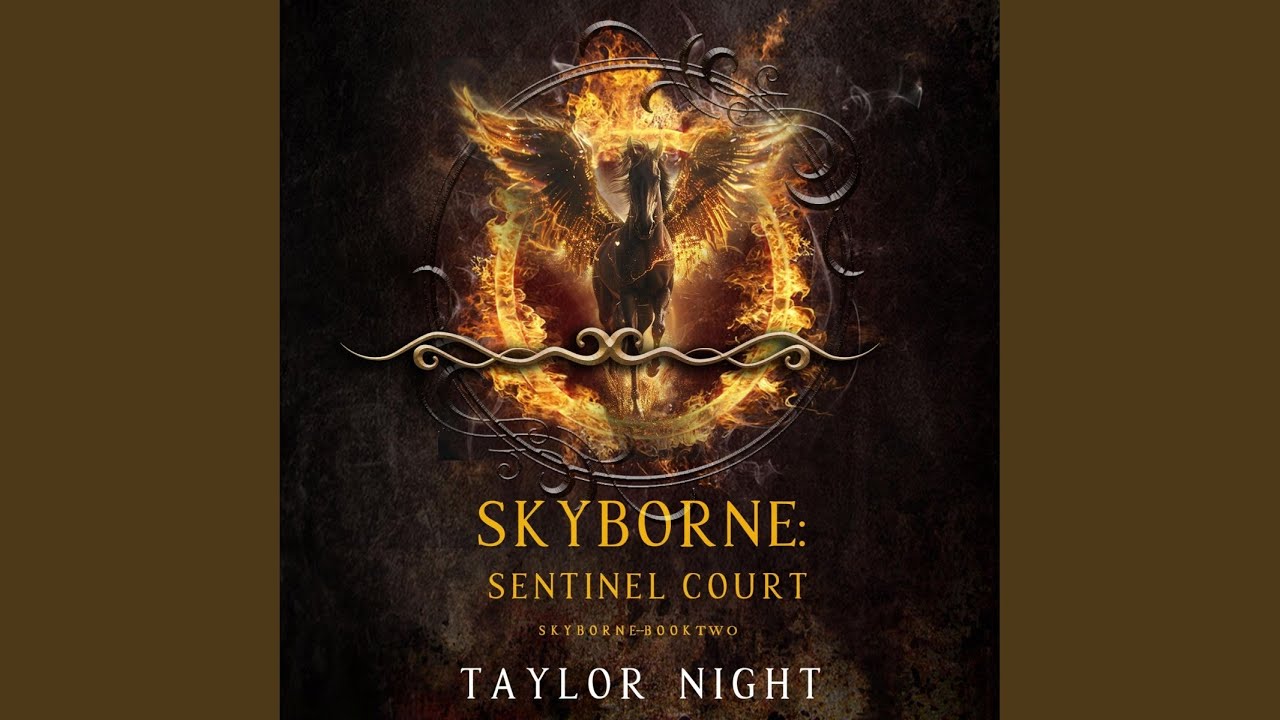 Chapter 107 - Skyborne: Sentinel Court (Skyborne Series&mdash;Book Two)