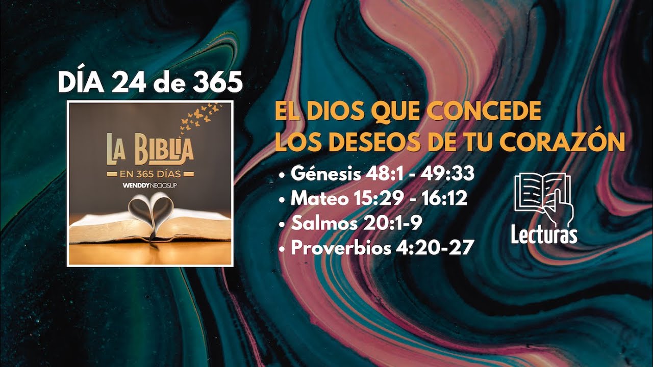 Día 24 de 365: El Dios que concede los deseos de tu corazón ✨