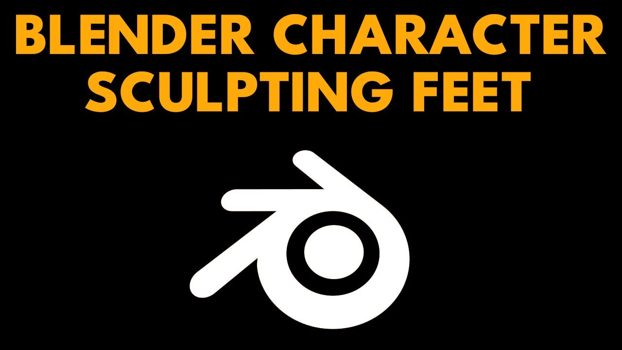 Blender Character Series - Sculpting Feet