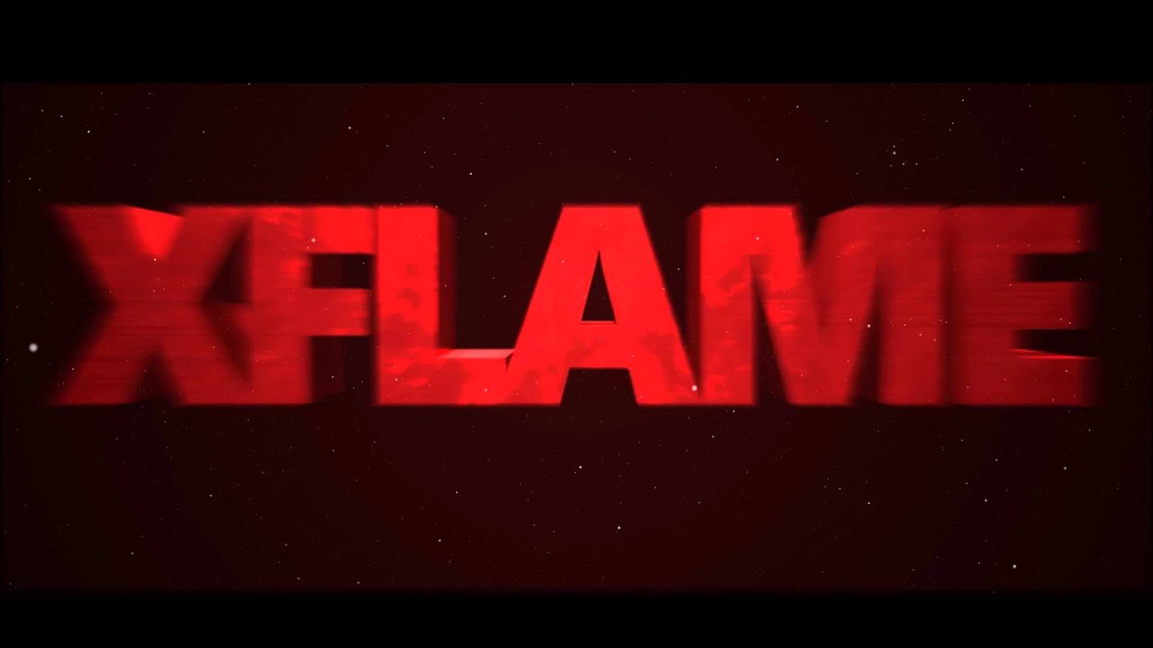 Intro // XFlame