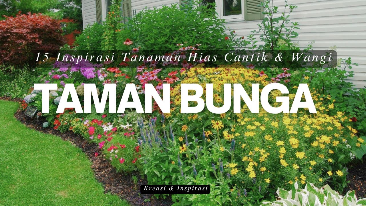 CANTIK! 15 Inspirasi TANAMAN HIAS Yang Estetik dan WANGI | DESAIN Taman Bunga Cocok Untuk Halaman